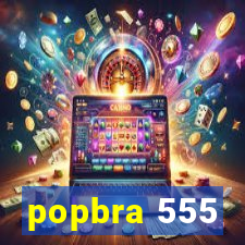 popbra 555